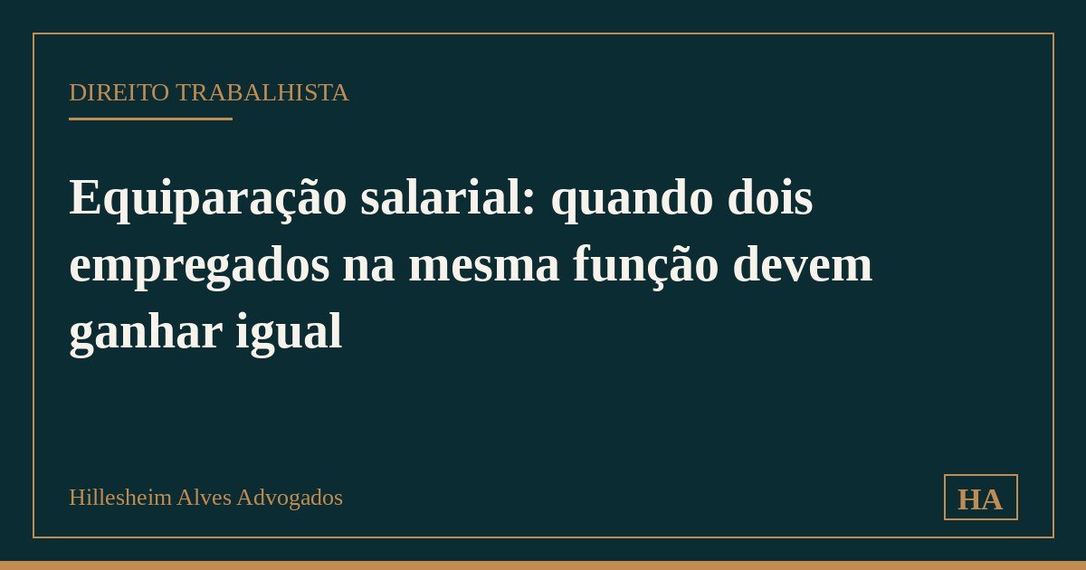 Equiparação salarial: quando dois empregados na mesma função devem ganhar igual